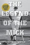 The Legend of the Mick