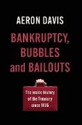 Bankruptcy, Bubbles and Bailouts