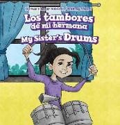 Los Tambores de Mi Hermana / My Sister's Drums