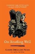 On Reading Well – Finding the Good Life through Great Books