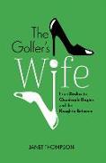 The Golfer's Wife: From Birdies to Quadruple Bogies and the Rough in Between