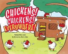 Chickens! Chickens! Everywhere!