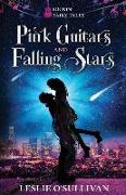 Pink Guitars and Falling Stars