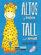 Altos Y Bajos (Tall and Small) Bilingual