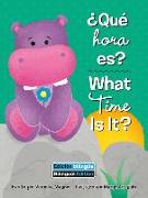 ¿Qué Hora Es? (What Time Is It?) Bilingual