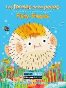 Las Formas de Los Peces (Fishy Shapes) Bilingual