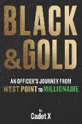 Black & Gold: An Officer's Journey from West Point to Millionaire