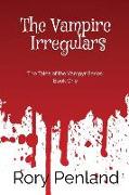 The Vampire Irregulars: The Tales of the Vampyr Series, Book One