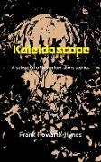 Kaleidoscope: A selection of reworked short stories