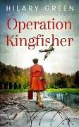 OPERATION KINGFISHER totally gripping and emotional WWII historical fiction