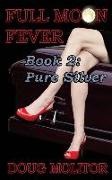 Full Moon Fever, Book 2: Pure Silver