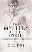 The Mystery of the Spirits