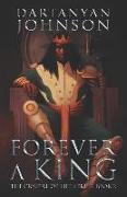 Forever A King: A Space Opera Military Fantasy Novel