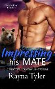 Impressing His Mate: Shapeshifter Romance