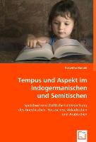 Tempus und Aspekt im Indogermanischen und Semitischen