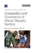 Competition and Governance in African Security Sectors: Integrating U.S. Strategic Objectives