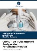 COVID - 19 : Quantitative Analyse der Forschungsliteratur