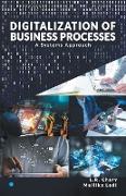 DIGITALIZATION OF BUSINESS PROCESSES - A Systems Approach