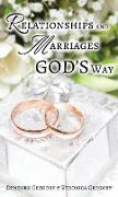 Relationships and Marriages God's Way