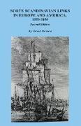 Scots-Scandinavian Links in Europe and America, 1550-1850. Second Edition