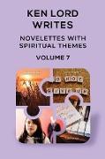 Novelettes with Spiritual Themes, Volume 7