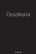 Dysphoria