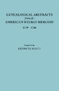 Genealogical Abstracts from the American Weekly Mercury, 1719-1746