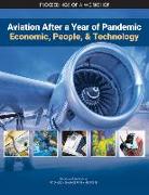 Aviation After a Year of Pandemic: Economics, People, and Technology: Proceedings of a Workshop