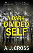 A Dark, Divided Self