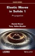 Elastic Waves in Solids, Volume 1