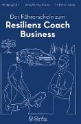 Der Führerschein zum Resilienz Coach Business