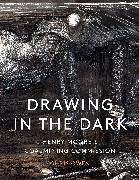 Drawing in the Dark