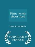 Plain Words about Food - Scholar's Choice Edition