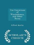 The Conversion of Winckelmann, and Other Poems - Scholar's Choice Edition