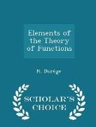 Elements of the Theory of Functions - Scholar's Choice Edition