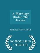 A Marriage Under the Terror - Scholar's Choice Edition