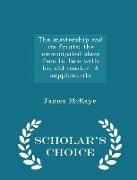 The Mastership and Its Fruits: The Emancipated Slave Face to Face with His Old Master. a Supplementa - Scholar's Choice Edition