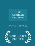 Our Common Country - Scholar's Choice Edition