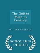 The Golden Mean in Cookery - Scholar's Choice Edition