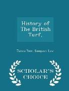 History of the British Turf, - Scholar's Choice Edition