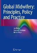Global Midwifery: Principles, Policy and Practice