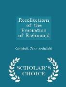 Recollections of the Evacuation of Richmond - Scholar's Choice Edition