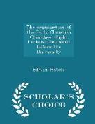 The Organization of the Early Christian Churches: Eight Lectures Delivered Before the University - Scholar's Choice Edition