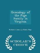 Genealogy of the Page Family in Virginia. - Scholar's Choice Edition
