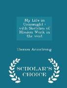 My Life in Connaught: With Sketches of Mission Work in the West - Scholar's Choice Edition
