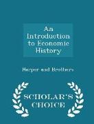 An Introduction to Economic History - Scholar's Choice Edition