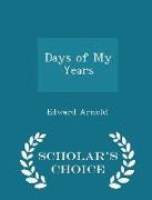 Days of My Years - Scholar's Choice Edition
