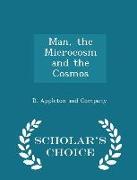 Man, the Microcosm and the Cosmos - Scholar's Choice Edition