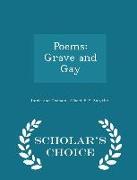 Poems: Grave and Gay - Scholar's Choice Edition