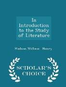 In Introduction to the Study of Literature - Scholar's Choice Edition